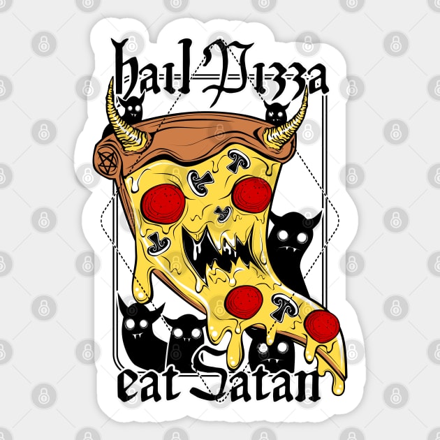 Hail Pizza! Eat Satan! Sticker by Von Kowen